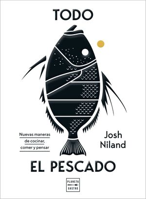 PACK TODO EL PESCADO - ANIVERSARIO PLANETA GASTRO