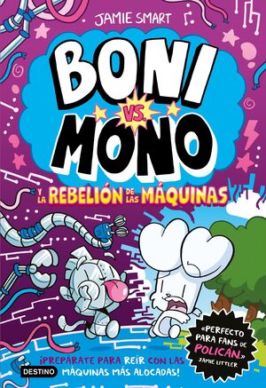 BONI VS. MONO 6. BONI VS. MONO Y LA REBELION DE LA