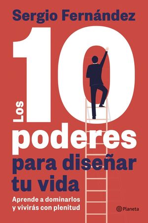 LOS 10 PODERES PARA DISEÑAR TU VIDA