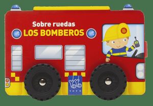 SOBRE RUEDAS. BOMBEROS