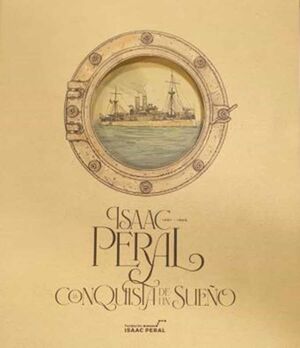 ISAAC PERAL.LA CONQUISTA DE UN SUEÑO