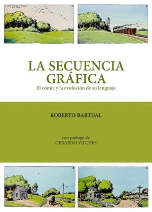 LA SECUENCIA GRÁFICA. EL CÓMIC Y LA EVOLUCIÓN DE SU LENGUAJE