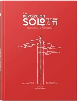 LA REVOLUCIÓN SOLO TE TIENE A TI