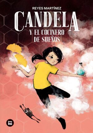 CANDELA Y EL COCINERO DE SUEÑOS
