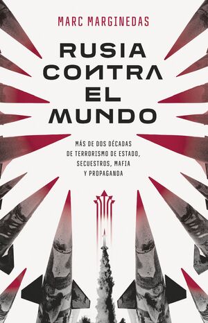 RUSIA CONTRA EL MUNDO - MAS DE DOS DECADAS DE TERR