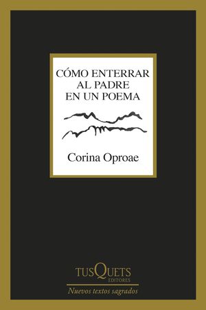 COMO ENTERRAR AL PADRE EN UN POEMA