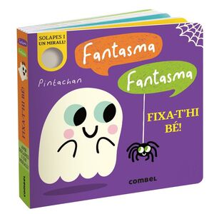 FANTASMA, FANTASMA. FIXA-THI BÉ!