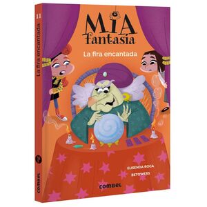 MIA FANTASIA 11. LA FIRA ENCANTADA