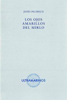 LOS OJOS AMARILLOS DEL MIRLO