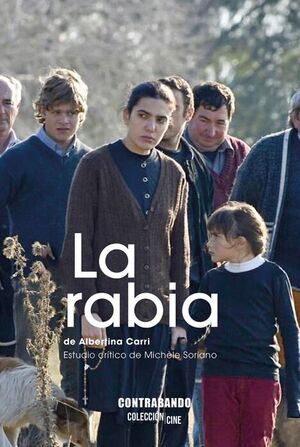 LA RABIA, DE ALBERTINA CARRI