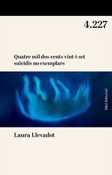 QUATRE MIL DOS-CENTS VINT-I-SET SUÏCIDIS NO EXEMPLARS