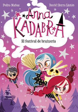 ANNA KADABRA 8. EL FESTIVAL DE BRUIXERIA