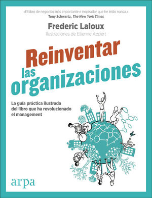 REINVENTAR LAS ORGANIZACIONES (GUÍA PRÁCTICA ILUSTRADA)