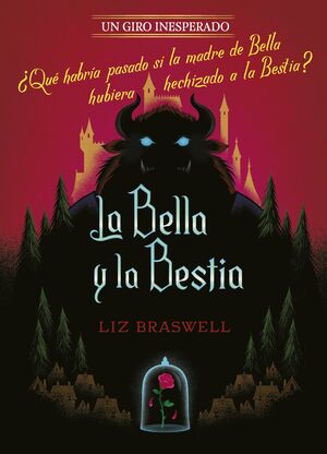 LA BELLA Y LA BESTIA. UN GIRO INESPERADO. NOVELA