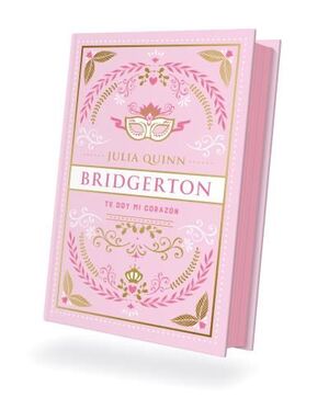 TE DOY MI CORAZÓN (BRIDGERTON 3). EDICIÓN COLECCIO