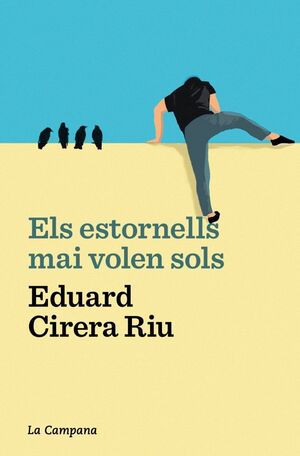 ESTORNELLS MAI VOLEN SOLS, ELS