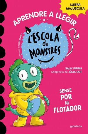 ESCOLA DE MONSTRES 18. SENSE POR NI FLOT