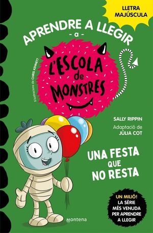 APRENDRE A LLEGIR A L'ESCOLA DE MONSTRES 20 - UNA FESTA QUE NO RESTA