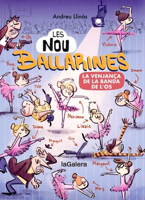 LES NOU BALLARINES 2. LA VENJANÇA DE LA BANDA DE