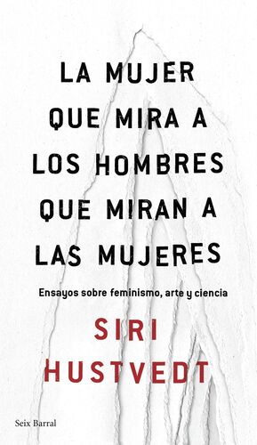 LA MUJER QUE MIRA A LOS HOMBRES QUE MIRAN A LAS MU