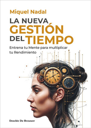 LA NUEVA GESTION DEL TIEMPO - ENTRENA TU MENTE PAR