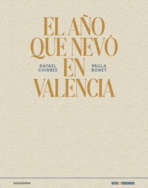 EL AÑO QUE NEVÓ EN VALENCIA