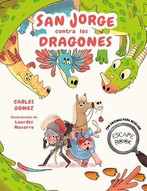 ESCAPE BOOK: SAN JORGE CONTRA LOS DRAGON