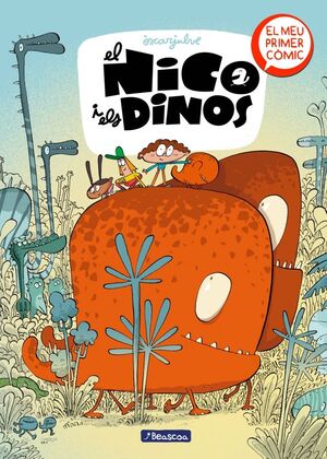 NICO I ELS DINOS 1. NICO I ELS DINOS, EL