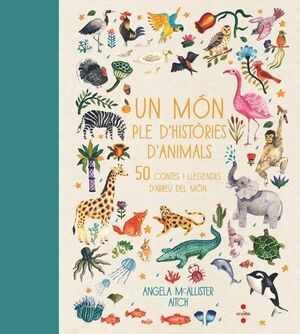 UN MÓN PLE D HISTÒRIES D ANIMALS