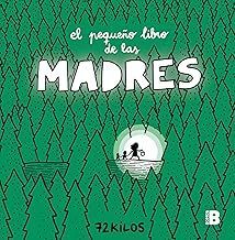 EL PEQUEÑO LIBRO DE LAS MADRES