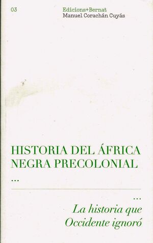 HISTORIA DEL AFRICA NEGRA PRECOLONIAL
