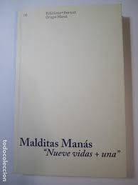 MALDITAS MANAS NUEVE VIDAS + UNA