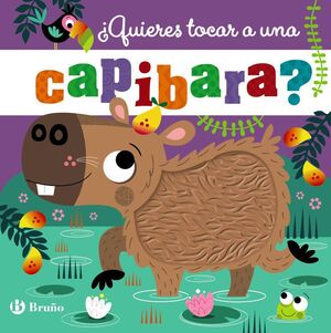 ¿QUIERES TOCA CAPIBARA?