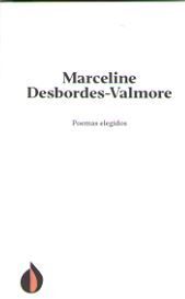 POEMAS ELEGIDOS DE MARCELINE DESBORDES-VALMORE