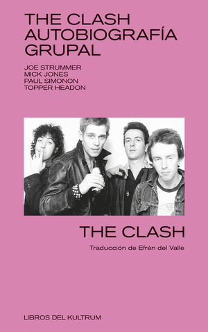 THE CLASH - AUTOBIOGRAFIA GRUPAL