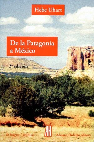 DE LA PATAGONIA A MEXICO
